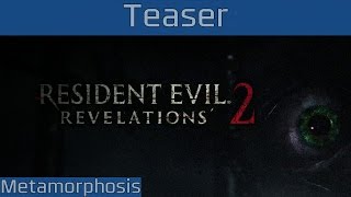 resident-evil-revelations-2-episode-4-metamorphosis