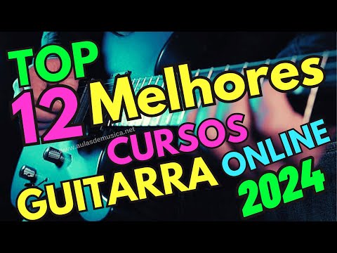 Conheça o Top 12 Melhores Cursos de Guitarra Online de 2023 -2024