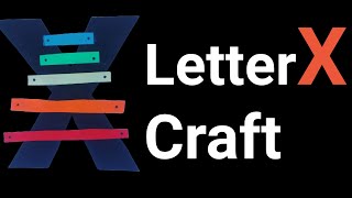 X Says Xylophone Craft | Fun Alphabet Craft for Kids