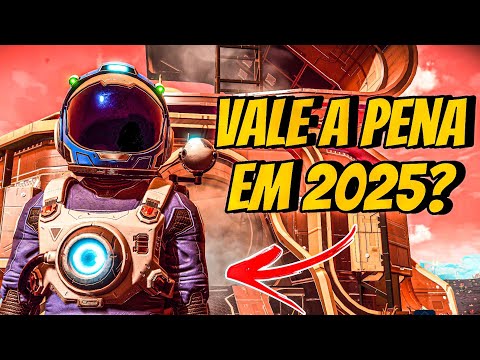 What will No Man's Sky be like in 2025? Is it still worth playing?