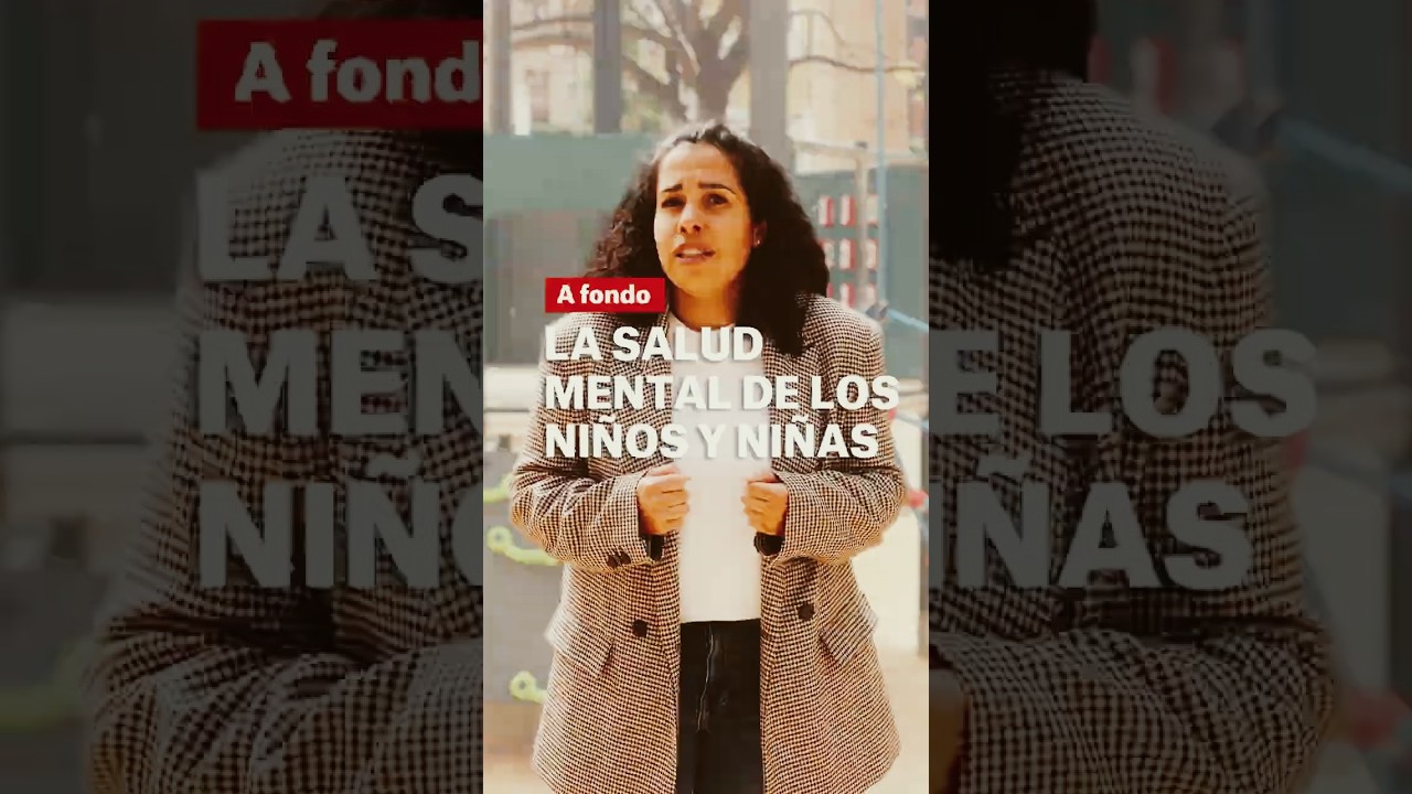 A fondo: la salud mental de los niños y niñas