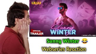 Sunny Winter (18+ Webseries ) Reaction | Ullu Webseries Sunny Winter  Indian Reaction