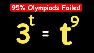 OLYMPIADS || How to Solve 3^t = t^9 || No Calculator Allowed #maths