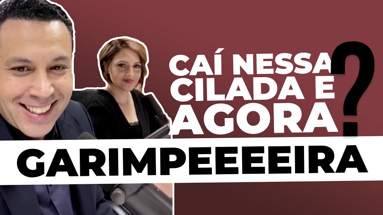 NAMORADA GARIMPEIRA: caí nessa cilada e agora?
