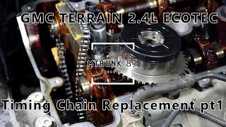 GMC Terrain 2.4L Ecotec Timing Chain Replacement Step by Step pt1