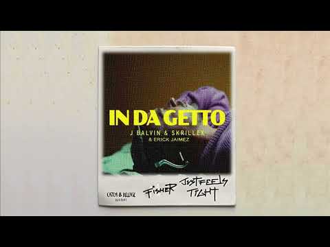 J Balvin, Skrillex & Fisher - Just Feels Tight In Da Getto (Mashup)