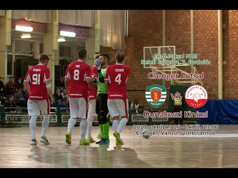 NBII: Csenger Futsal - Dunakeszi Kinizsi (2017.10.16)