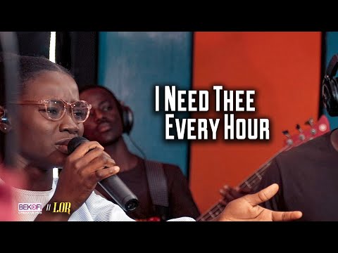I Need Thee Every Hour - Lor