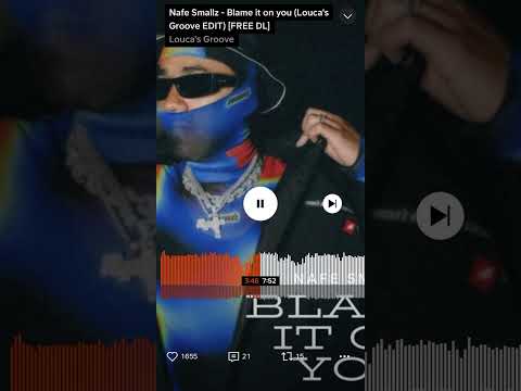Blame it on you | Nafe Smallz (Louca’s Groove Edit)