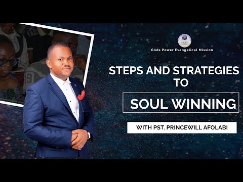 Steps and Strategies To Soul Winning | Pastor Princewill Afolabi