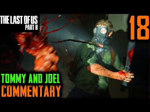 The Last Of Us 2 Walkthrough - Part 18 - Ellie & Joel Infected Patrol: Bloater Encounter