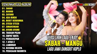 Download lagu Sabar, Mangu - Yeni Inka Full Album Terbaru 2025 Lagu Jawa Dangdut Koplo Viral Hits mp3