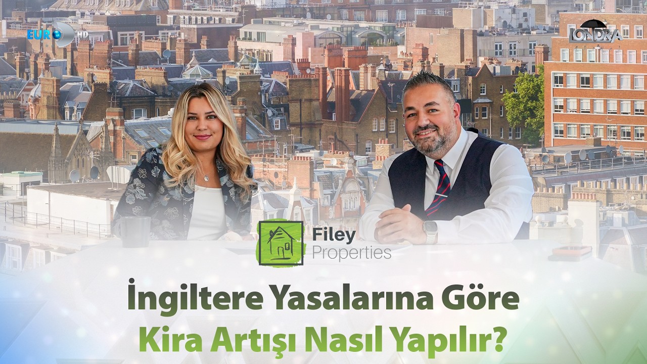 İngiltere yasalarına göre kira artışı nasıl yapılır? / Londra Aktüel 354. Bölüm