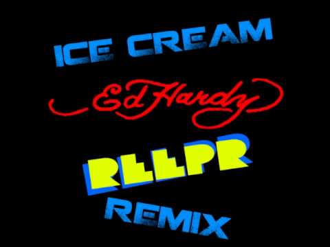 Ice Cream - Ed Hardy (ReepR Remix)