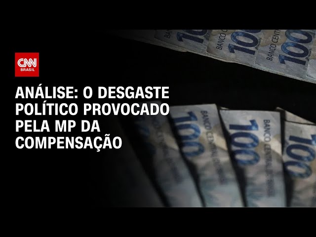 Análise: o desgaste político provocado pela MP da compensação | WW