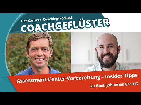 Assessment-Center-Vorbereitung: Tipps vom AC-Entwickler II COACHGEFLÜSTER Folge 39