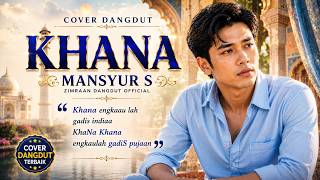 Download lagu KHANA | Cover Dangdut By Zimraan Dangdut  | Lagu Legendaris Mansyur S mp3