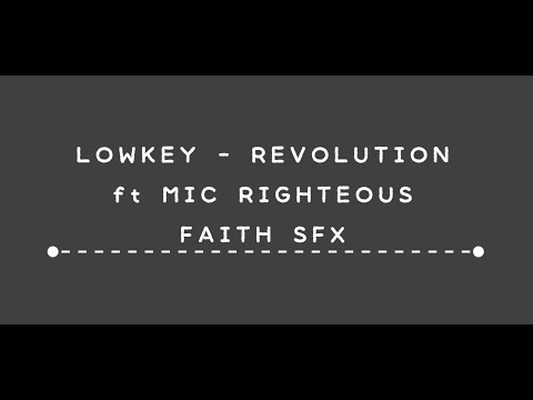 Lowkey - Revolution (ft. Mic Righteous) (Lyrics Video)