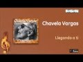 Chavela Vargas - Llegando a ti