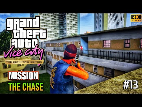 GTA Vice City Definitive Edition – The Chase Mission 🔥 Part 13 4K Ultra  Story Mode | No Commentary