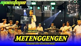 Download lagu Metenggengen - Abzarin || cover WEC (Wanter Ethnic Collaboration) live cungking 2026 mp3