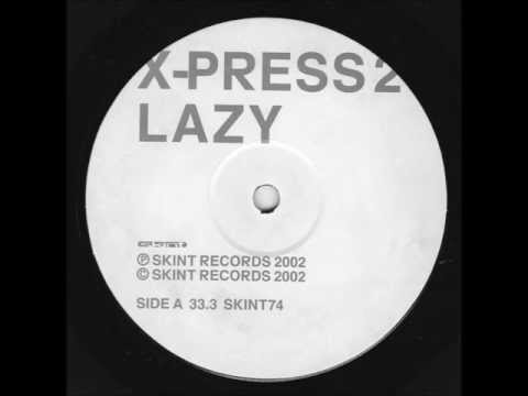 X-Press 2 - Lazy (Original Mix) (12" Vinyl)