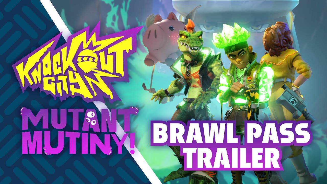 Knockout City Season 7: Mutant Mutiny! Brawl Pass Trailer - YouTube