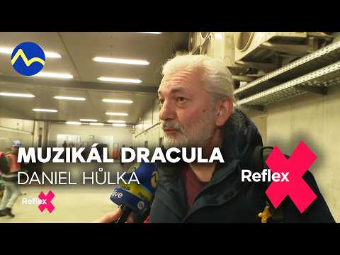 Daniel Hůlka a fámy o konci muzikálu Dracula | Reflex