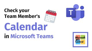 Check Teams Calendar - How to Check your Team Members Calendar in Teams