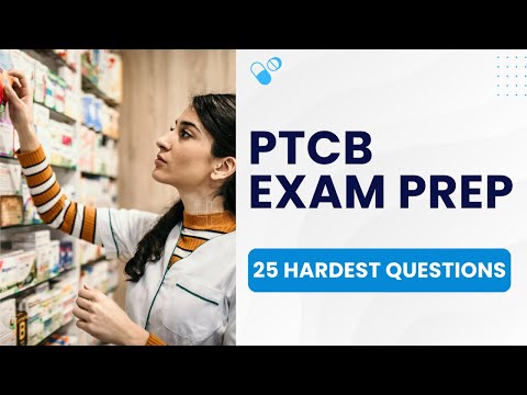 PTCB Exam Prep - Pharmacy Technician Practice Test & Study Guide (25 Hardest Questions)