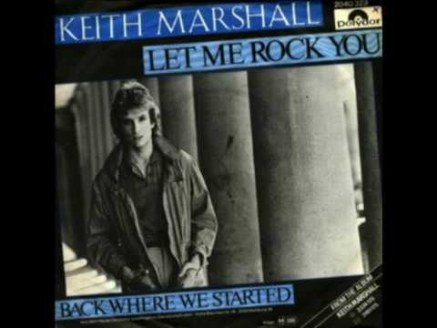 Keith Marshall - Let me rock you