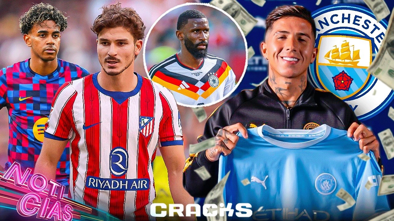 ¡Enzo al City fichaje récord! | Sin Julián “Estamos bien”: Yamal | Adiós Rudiger | Cierre de mercado