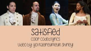 1-11. Satisfied (Hamilton) - Color Coded Lyrics