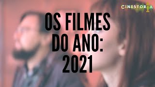 Melhores Filmes de 2021 | Cinestoria