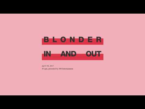 Blonder - In and Out [Official Audio Only]
