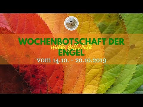 ✨ Wochenbotschaft der Engel vom 14.10. - 20.10.2019 ✨