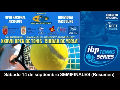 XXXVII OPEN DE TENIS "CIUDAD DE YECLA". SEMIFINALES (Resumen)