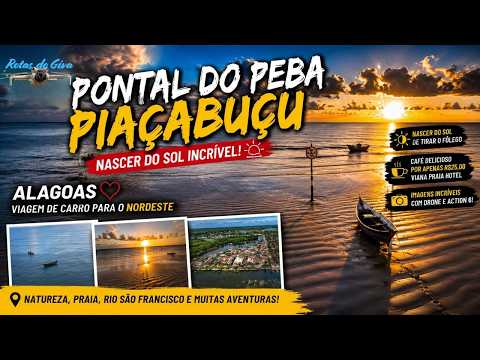🌅   Pontal do Peba e Piaçabuçu (AL) | Um nascer do sol inesquecível e paisagens encantadoras