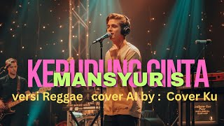 Download lagu Kerudung Cinta – Mansyur S. versi Reggae Cover AI by : Cover Ku mp3 Download lagu Kerudung Cinta – Mansyur S. versi Reggae Cover AI by : Cover Ku mp3