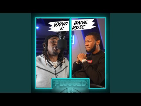 Yxng Bane x K Rose x Fumez The Engineer - Plugged In