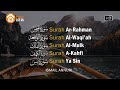 Surah Ar Rahman, Al Waqiah, Al Mulk, Al Kahfi & Ya Sin by Ismail Annuri