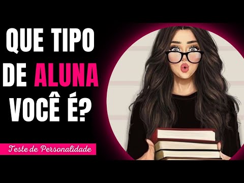 QUE TIPO DE ALUNA VOC ? Testes apresenta - Implacvel Quiz