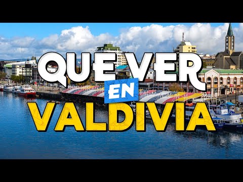 🧳️ TOP 10 Things to See in Valdivia ✈️ Tourist Guide What to Do in Valdivia
