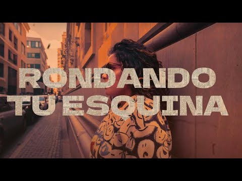 Rondando tu esquina - MALENNA (Lyric video)