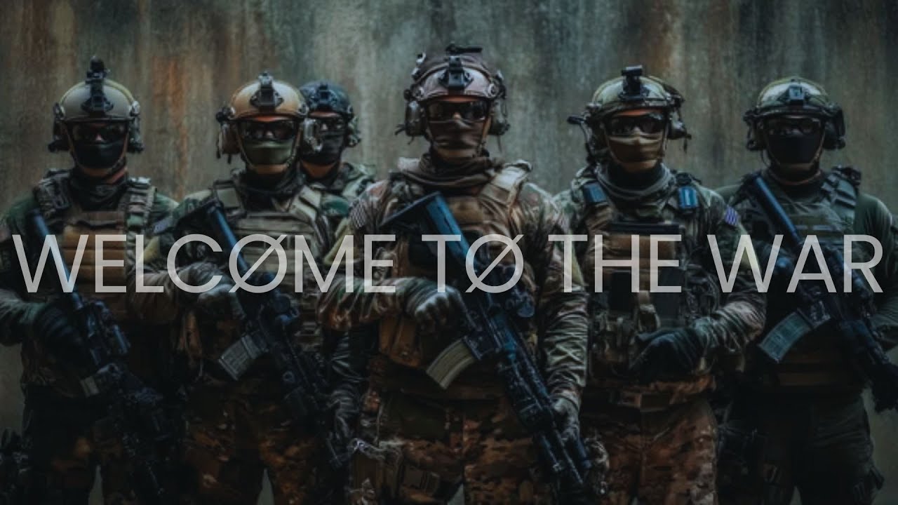 Welcome To The War - Military Motivation