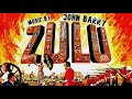 Zulu | Soundtrack Suite (John Barry)
