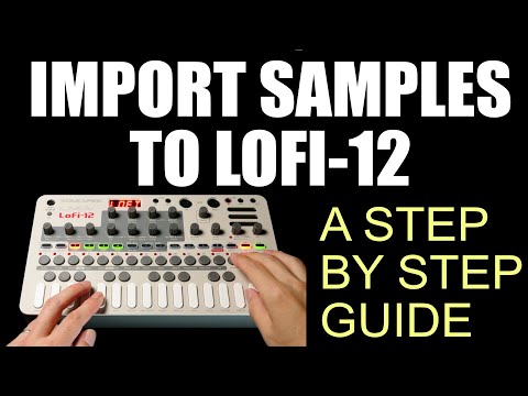 Sonicware Lofi-12 How to import samples [A step by step tutorial]