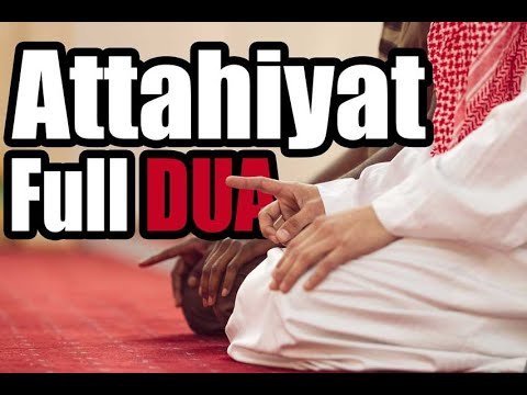 Learn Full Attahiyat Lillahi Wa Salawatu (Tashahhud) ll Easy Memorization ll