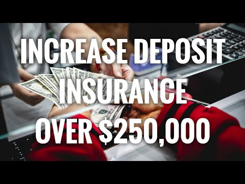 3 Ways To Increase FDIC $250,000 Bank Deposit Insurance Limit