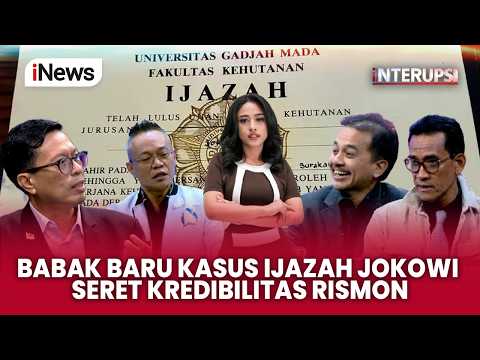 [FULL] Babak Baru Kasus Ijazah Jokowi Seret Kredibilitas Rismon, Bagaimana Akhirnya? | Interupsi 5/3